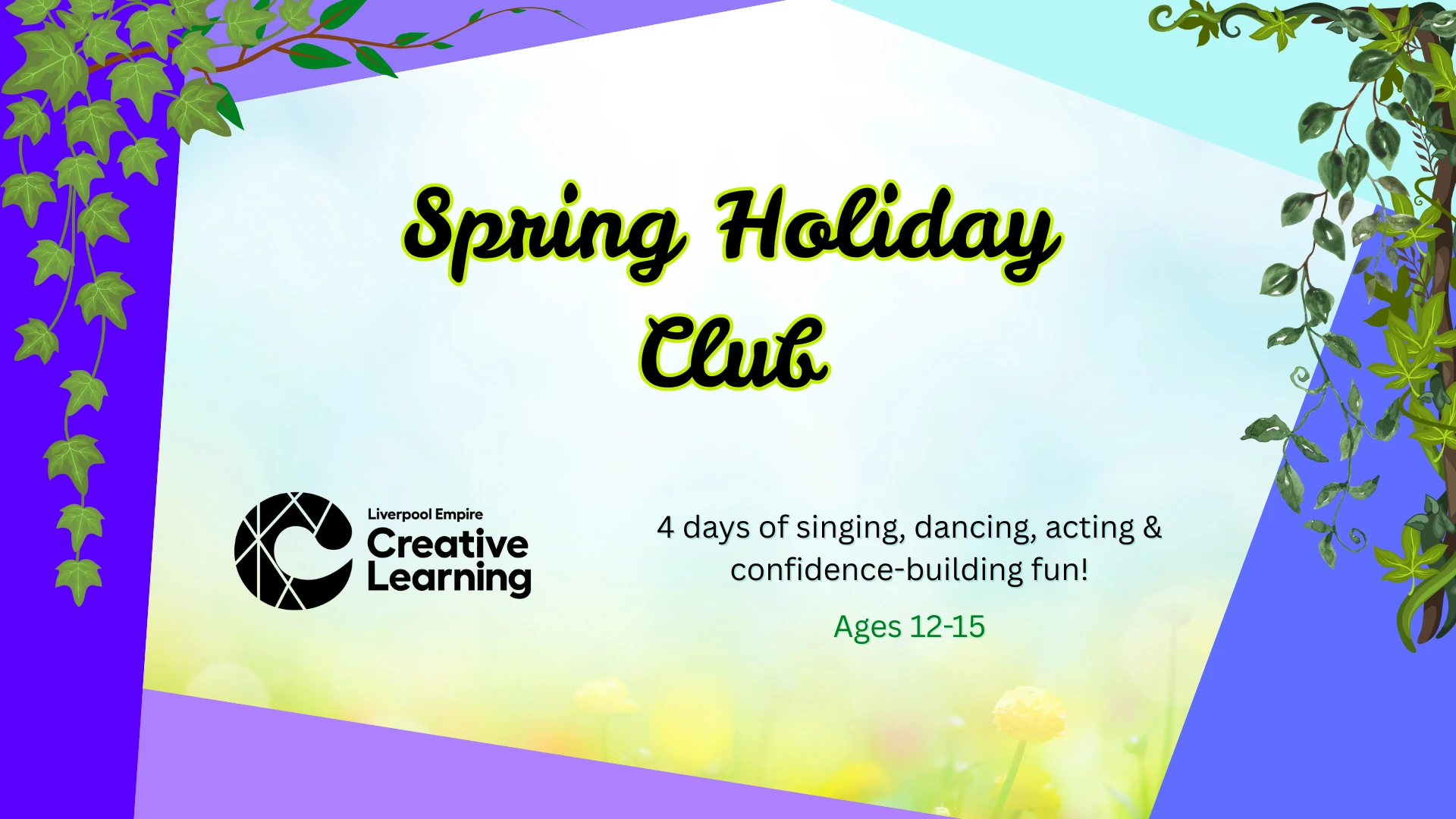 Empire Theatre Spring Holiday Club